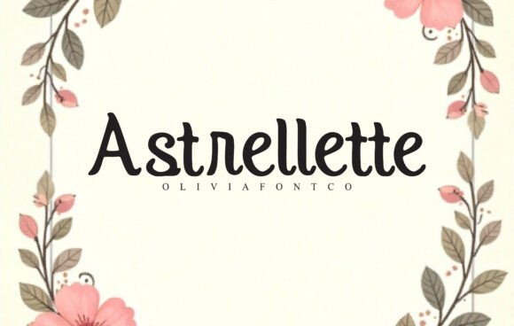 Astrellette: A Script Font for Warm, Readable Web Design
