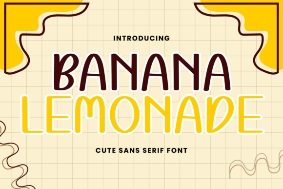 Banana Lemonade: A Font That Brings Personality to Your Brand
