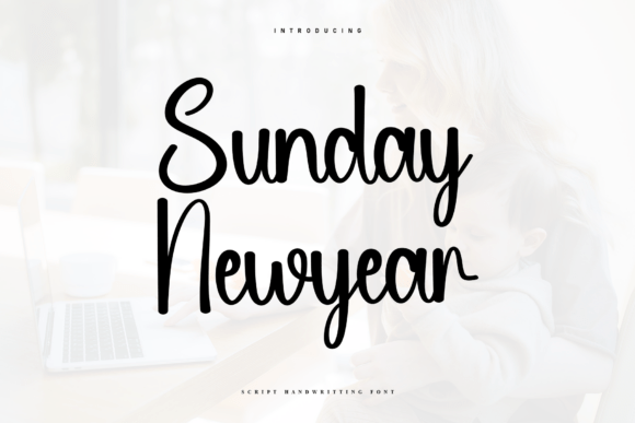 Font That Feels Like a Warm Welcome: Sunday Newyear