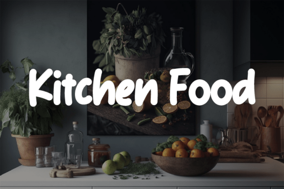 Kitchen Food: A Font for Thoughtful Design