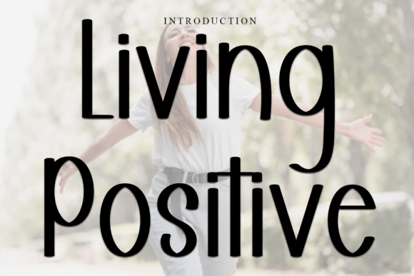 Living Positive: A Script Font for Crafters and Designers