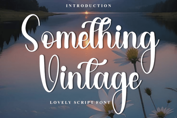 Something Vintage: A Font That Adds Warmth to Your Brand